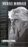 Michael McDonald - A Gathering Of Friends [VHS]
