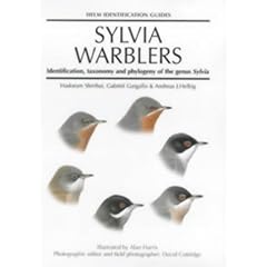 Sylvia Warblers: Identification, Taxonomy and Phylogeny of the Genus Sylvia (Helm Identification Guides)