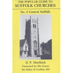 The Popular Guide to Suffolk Churches 2: Central Suffolk