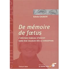 De m�moire de ftus : L'h�ritage familial s'inscrit dans nos cellules d�s la conception