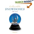  Collectible Snowdomes (Collectibles)  by Lelie Carnot, Frederique Crestin-Billet, Chet Wiener, and Stacy Doris