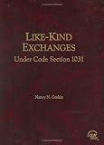 Like-Kind Exchanges Under Code Section 1031