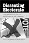 Dissenting Electorate: Those Who Refuse to Vote and the Legitimacy of Their Opposition
