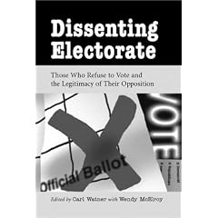Dissenting Electorate: Those Who Refuse to Vote and the Legitimacy of Their Opposition