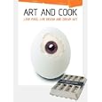Art and Cook: Love Food, Live Design, Dream Art