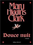 Douce nuit par Mary Higgins Clark Douce nuit par Mary Higgins Clark