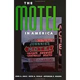 The Motel in America (The Road and American Culture)