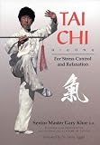Tai Chi: Qigong for Stress Control and Relaxation