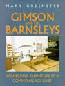 Gimson and the Barnsleys: Wonderful Furniture of a Commonplace Kind (Art / Architecture)