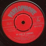 MY KIND OF SOMEONE 7 INCH (7" 45) UK PARLOPHONE 1960