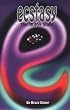Ecstasy: The MDMA Story