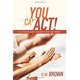 you can act a complete guide for actors