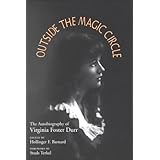 Outside the Magic Circle: The Autobiography of Virginia Foster Durr
