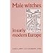 Male Witches in Early Modern Europe