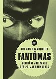Produkt-Bild: Fant&ocirc;mas: Beitr&auml;ge zur Panik des 20. Jahrhunderts