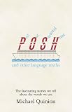 Port Out, Starboard Home: And Other Language Myths