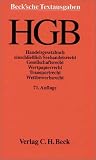 Handelsgesetzbuch ( HGB): Einschließlich Seehandelsrecht, Gesellschaftsrecht, Wertpapierrecht, Transportrecht, Wettbewerbsrecht