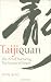 Taijiquan: The Art of Nurturing, The Science of Power