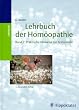 Lehrbuch der Hom�opathie, 2 Bde., Bd.2, Praktische Hinweise zur Arzneiwahl