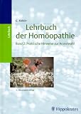 Lehrbuch der Hom&ouml;opathie, 2 Bde., Bd.2, Praktische Hinweise zur Arzneiwahl - Gerhard K&ouml;hler
