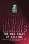 The Old Trade of Killing