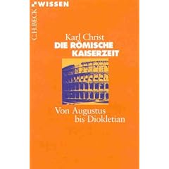 Die R�mische Kaiserzeit: Von Augustus bis Diokletian