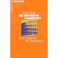 Die R�mische Kaiserzeit: Von Augustus bis Diokletian