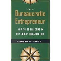 The Bureaucratic Entrepreneur: How to be Effective in Any Unruly Organisation