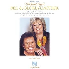 Hal Leonard The Greatest Songs of Bill & Gloria Gaither Piano, Vocal, Guitar Songbook