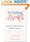 The Nutritional Bypass : Reverse Atherosclerosis Without Surgery