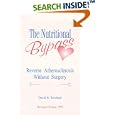 The Nutritional Bypass : Reverse Atherosclerosis Without Surgery by  David W. Rowland
