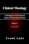 Clinical Theology, a Theological and...