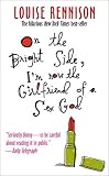 On the Bright Side, I'm Now the Girlfriend of a Sex God