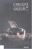 L'Argent : Valeur et valeurs