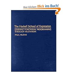 The Haskell School of Expression: Learning Functional Programming through Multimedia