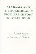 Alabama and the Borderlands: From Prehistory To Statehood