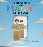 Through the Magic Mirror