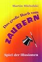 Das große Buch vom Zaubern: Spiel der Illusionen