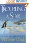 Troubling a Star