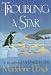 Book Troubling a Star