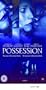 Possession [VHS]