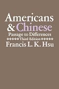 Americans and Chinese: Passages to Differences