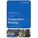 Improve Your Competitive Strategy: A Guide for the Healthcare Executive