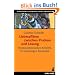 Liebesaff�ren zwischen Problem und L�sung. Hypnosystemisches Arbeiten in schwierigen Kontexten