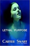 Lethal Purpose