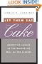 Let Them Eat Cake: Marketing Luxury to the Masses - As well as the Classes
