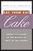 Let Them Eat Cake: Marketing Luxury to the Masses - As well as the Classes