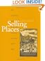 Selling Places: The Marketing and Promotion of Towns and Cities 1850-2000 (Planning, History and Environment Series)