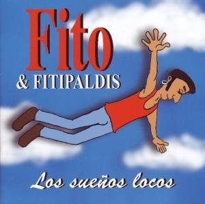 Fito Y Los Fitipaldis - Los sue&ntilde;os locos - Zortam Music