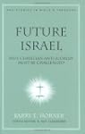 Future Israel: Why Christian Anti-Jud...